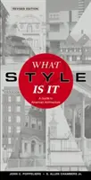 Aký je to štýl?: Sprievodca americkou architektúrou - What Style Is It?: A Guide to American Architecture