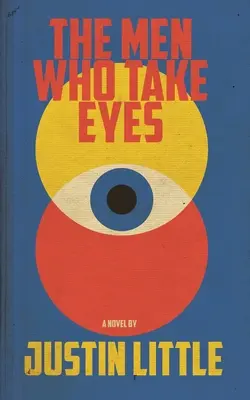 Muži, ktorí si berú oči - The Men Who Take Eyes