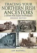 Pátranie po severoírskych predkoch - druhé vydanie - Tracing Your Northern Irish Ancestors - Second Edition