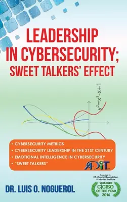 Vedenie v oblasti kybernetickej bezpečnosti; efekt sladkých rečí - Leadership In Cybersecurity; Sweet Talkers' Effect