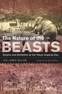 Príroda šeliem, 27: Ríša a výstava v tokijskej cisárskej zoo - The Nature of the Beasts, 27: Empire and Exhibition at the Tokyo Imperial Zoo