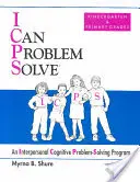 I Can Problem Solve [ICPS], Kindergarten and Primary Grades - An Interpersonal Cognitive Problem-Solving Program