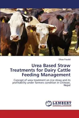 Ošetrenie slamy na báze močoviny pre manažment kŕmenia dojníc - Urea Based Straw Treatments for Dairy Cattle Feeding Management