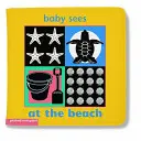 Dieťatko vidí Kúpeľná knižka: Na pláži - Baby Sees Bath Book: At the Beach