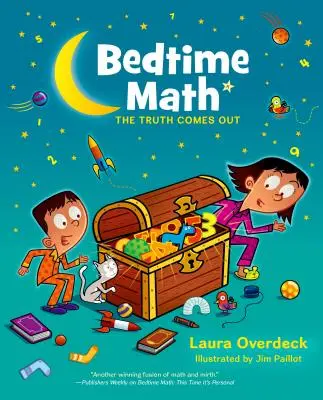 Matematika pred spaním: Pravda vychádza najavo - Bedtime Math: The Truth Comes Out