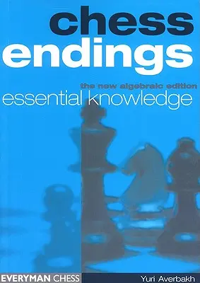 Šachové koncovky: Základné vedomosti - Chess Endings: Essential Knowledge