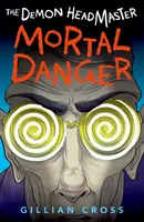 Démonický riaditeľ: Smrteľné nebezpečenstvo - Demon Headmaster: Mortal Danger