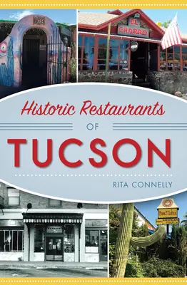 Historické reštaurácie v Tucsone - Historic Restaurants of Tucson