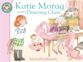 Katie Morag a tanečná trieda - Katie Morag and the Dancing Class
