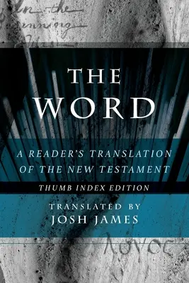 Slovo: Slovo: Preklad Nového zákona pre čitateľov - The Word: A Reader's Translation of the New Testament