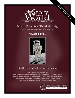 Príbeh sveta, zväzok 4, kniha aktivít, revidované vydanie: Moderná doba: Od Viktóriinej ríše po zánik ZSSR - Story of the World, Vol. 4 Activity Book, Revised Edition: The Modern Age: From Victoria's Empire to the End of the USSR