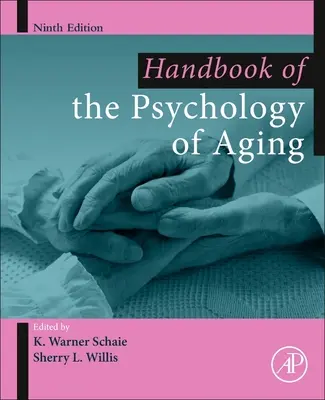 Príručka psychológie starnutia - Handbook of the Psychology of Aging