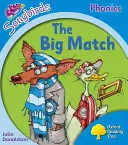 Oxford Reading Tree: Songbirds Phonics: Úroveň 3: Veľká zápalka - Oxford Reading Tree Songbirds Phonics: Level 3: The Big Match