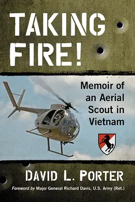 Taking Fire! Spomienky leteckého prieskumníka vo Vietname - Taking Fire!: Memoir of an Aerial Scout in Vietnam