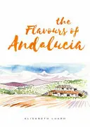 Chute Andalúzie - The Flavours of Andalucia