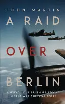 Nálet nad Berlínom - A Raid Over Berlin