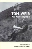 Tom Weir: Antológia - Tom Weir: An Anthology