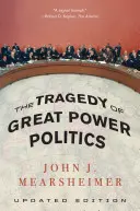 Tragédia veľmocenskej politiky - The Tragedy of Great Power Politics