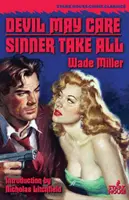 Devil May Care / Hriešnik berie všetko - Devil May Care / Sinner Take All