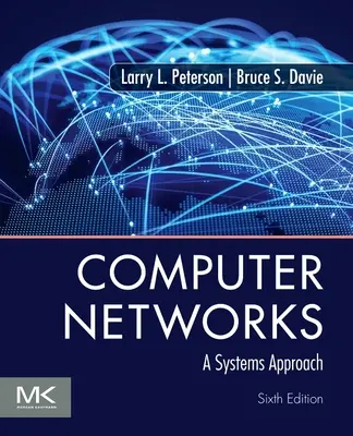 Počítačové siete - systémový prístup (Peterson Larry L. (Open Networking Foundation)) - Computer Networks - A Systems Approach (Peterson Larry L. (Open Networking Foundation))