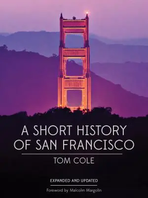 Krátka história San Francisca - A Short History of San Francisco