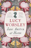Jane Austenová doma - životopis - Jane Austen at Home - A Biography