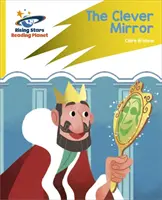 Čítacia planéta: Rocket Phonics - Target Practice - The Clever Mirror - Yellow - Reading Planet: Rocket Phonics - Target Practice - The Clever Mirror - Yellow