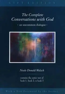 Kompletné rozhovory s Bohom: Neobyčajný dialóg - Kompletný súbor - The Complete Conversations with God: An Uncommon Dialogue