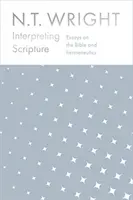 Výklad Písma - Eseje o Biblii a hermeneutike - Interpreting Scripture - Essays on the Bible and Hermeneutics