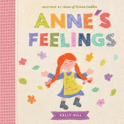 Annine pocity: Inšpirované Annou zo Zeleného štítu - Anne's Feelings: Inspired by Anne of Green Gables