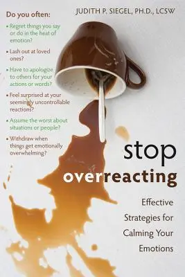 Prestaňte prehnane reagovať: Účinné stratégie na upokojenie emócií - Stop Overreacting: Effective Strategies for Calming Your Emotions