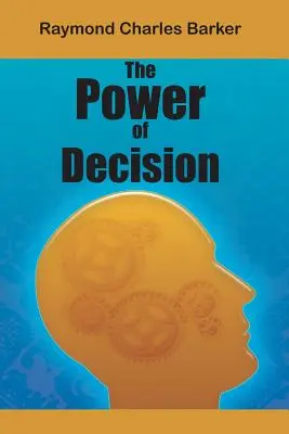 Sila rozhodnutia - The Power of Decision