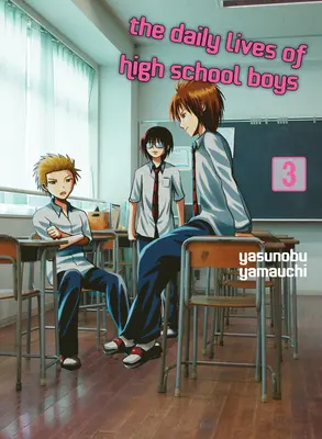 Každodenný život stredoškolákov, 3. diel - The Daily Lives of High School Boys, Volume 3