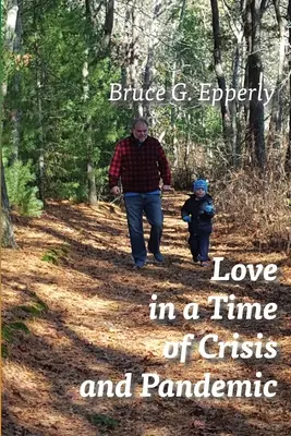 Láska v čase krízy a pandémie - Love in a Time of Crisis and Pandemic