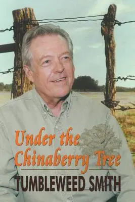 Pod stromom čučoriedok: Ľudové zvyky východného Texasu - Under the Chinaberry Tree: East Texas Folkways