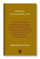 Popieranie - Nevysloviteľná pravda - Denial - The Unspeakable Truth