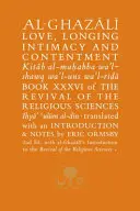 Al-Ghazali o láske, túžbe, intimite a spokojnosti - Al-Ghazali on Love, Longing, Intimacy & Contentment