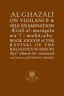 Al-Ghazali o ostražitosti a sebapozorovaní - Al-Ghazali on Vigilance & Self-Examination