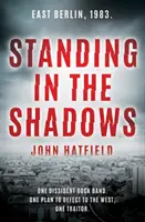 Stáť v tieni - Standing in the Shadows