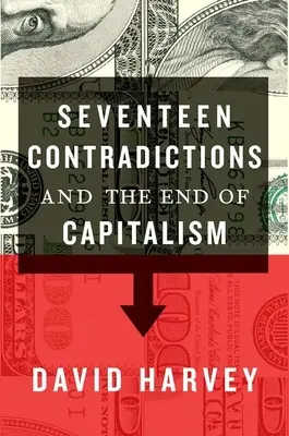 Sedemnásť protirečení a koniec kapitalizmu - Seventeen Contradictions and the End of Capitalism