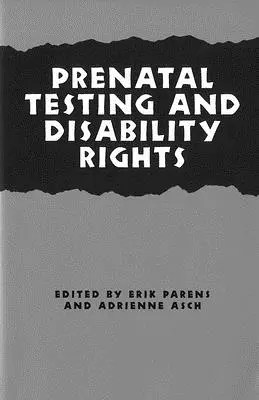 Prenatálne testovanie a právo na zdravotné postihnutie - Prenatal Testing and Disability Right