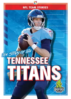 Príbeh Tennessee Titans - The Story of the Tennessee Titans