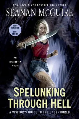Spelunking Through Hell: Sprievodca návštevníka podsvetia - Spelunking Through Hell: A Visitor's Guide to the Underworld