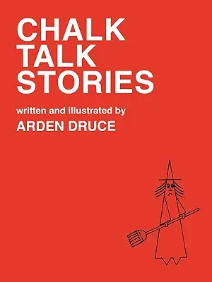 Príbehy z rozprávania o kriede - Chalk Talk Stories