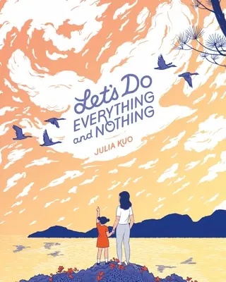 Robme všetko a nič - Let's Do Everything and Nothing