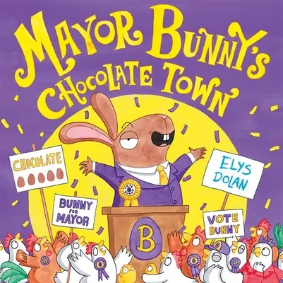Čokoládové mestečko starostu Bunnyho - Mayor Bunny's Chocolate Town