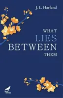 Čo leží medzi nimi - What Lies Between Them