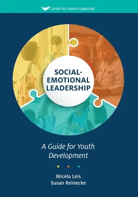 Sociálno-emocionálne vedenie: Príručka pre rozvoj mládeže - Social-Emotional Leadership: A Guide for Youth Development