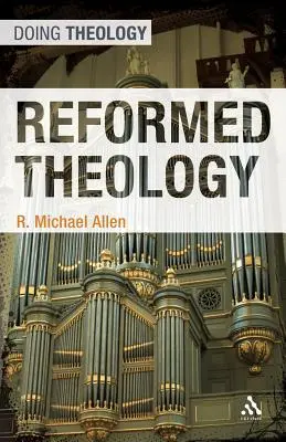Reformovaná teológia - Reformed Theology