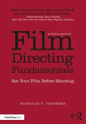 Základy filmovej réžie: Pozrite si svoj film pred nakrúcaním - Film Directing Fundamentals: See Your Film Before Shooting